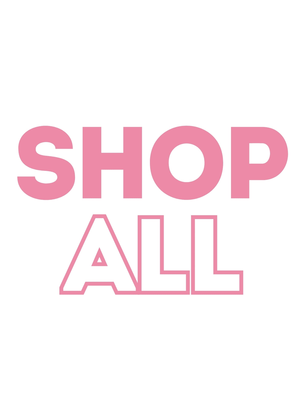 SHOP ALL